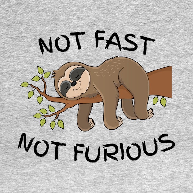 Not Fast, Not Furious, Sloth by Dream Station